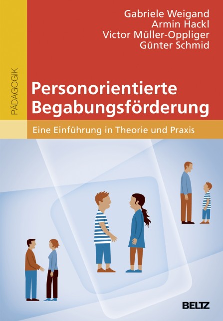 Personorientierte Begabungsförderung – Eine Einführung in Theorie und Praxis